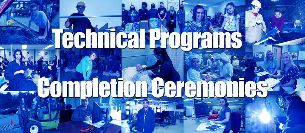Collage of Technical Programs images in blue shading with words Technical Programs Completion Ceremonies